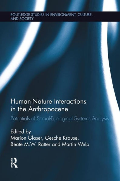 Human-Nature Interactions the Anthropocene: Potentials of Social-Ecological Systems Analysis