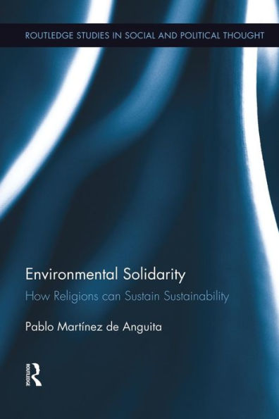 Environmental Solidarity: How Religions Can Sustain Sustainability