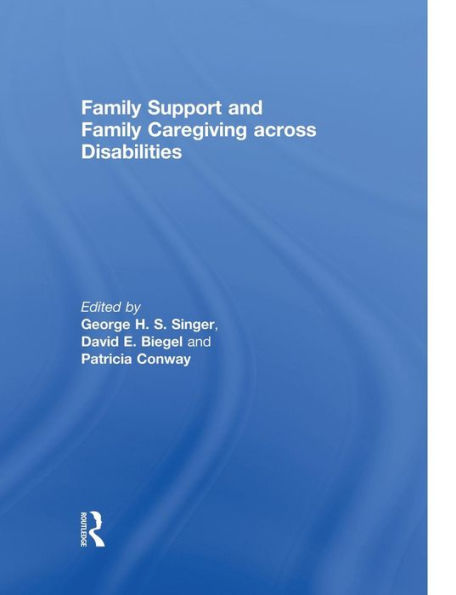 Family Support and Caregiving across Disabilities