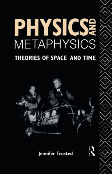 Physics and Metaphysics: Theories of Space Time