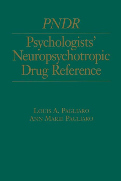 Psychologist's Neuropsychotropic Desk Reference / Edition 1