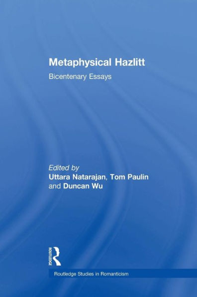 Metaphysical Hazlitt: Bicentenary Essays