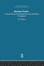 Ancient Crete: From Early Times Until the Roman Occupation
