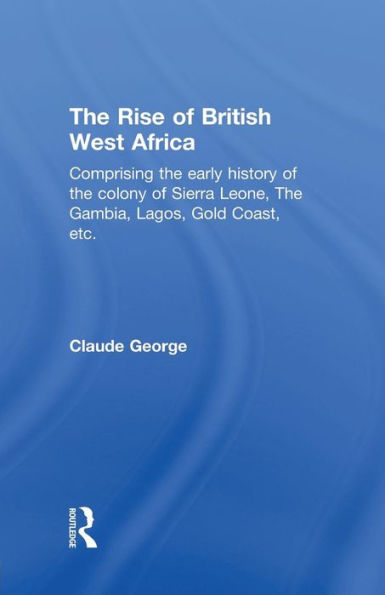 The Rise of British West Africa