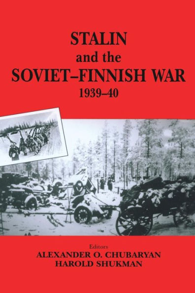 Stalin and the Soviet-Finnish War, 1939-1940