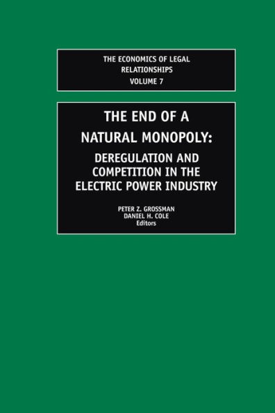 the End of a Natural Monopoly: Deregulation and Competition Electric Power Industry