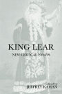 King Lear: New Critical Essays