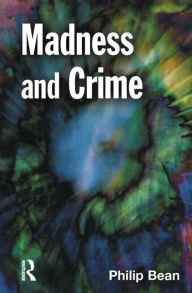 Title: Madness and Crime, Author: Philip Bean