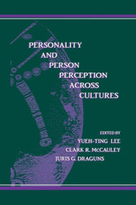Title: Personality and Person Perception Across Cultures / Edition 1, Author: Yueh-Ting Lee