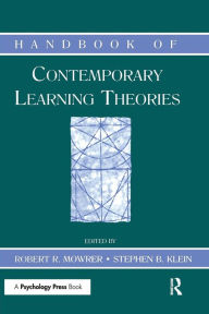 Title: Handbook of Contemporary Learning Theories / Edition 1, Author: Robert R. Mowrer