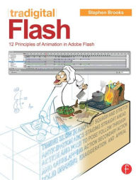 Free ebook downloads for resale Tradigital Animate CC: 12 Principles of Animation in Adobe Animate  9781138012929 English version by Stephen Brooks