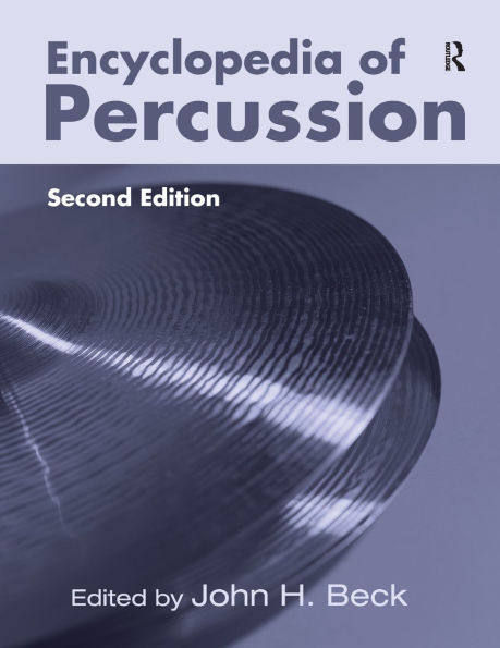 Encyclopedia of Percussion / Edition 2