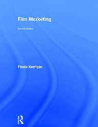 Title: Film Marketing / Edition 2, Author: Finola Kerrigan