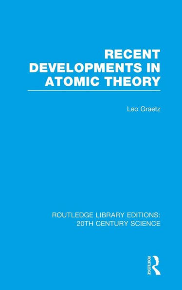 Recent Developments in Atomic Theory / Edition 1