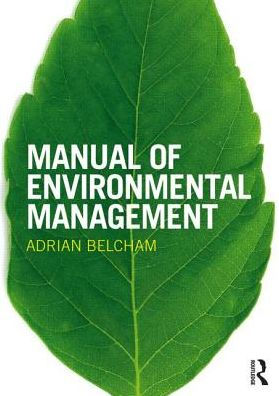 Manual of Environmental Management / Edition 1