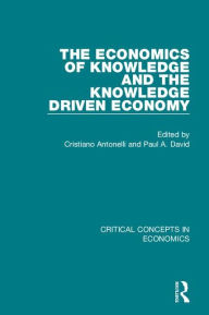Title: The Economics of Knowledge and.. / Edition 1, Author: Cristiano Antonelli