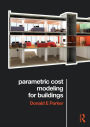 Parametric Cost Modeling for Buildings / Edition 1