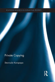 Title: Private Copying, Author: Stavroula Karapapa