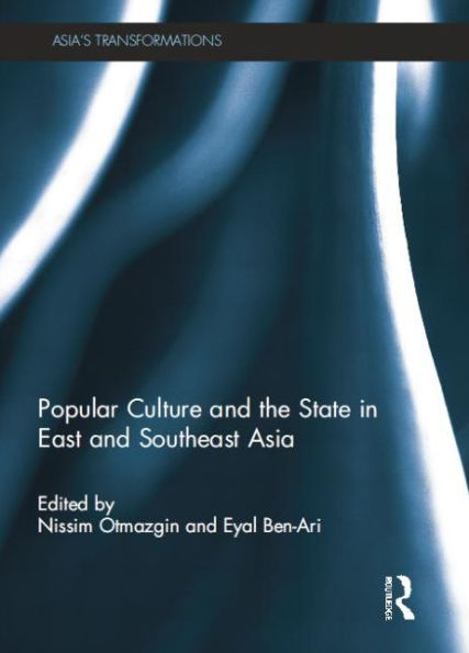 Popular Culture and the State East Southeast Asia