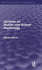 Lectures on Human and Animal Psychology (Psychology Revivals)
