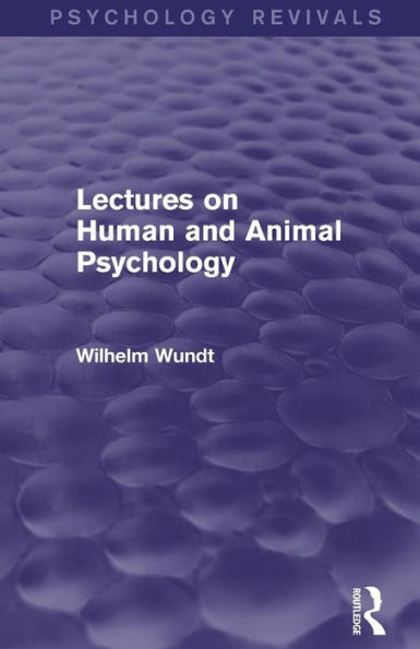 Lectures on Human and Animal Psychology (Psychology Revivals) / Edition 1