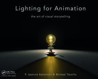 Best ebook pdf free download Lighting for Animation: The Art of Visual Storytelling English version by Jasmine Katatikarn, Michael Tanzillo 9781138018679