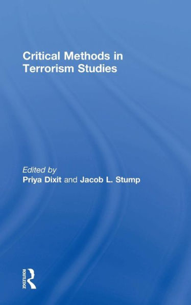 Critical Methods in Terrorism Studies / Edition 1