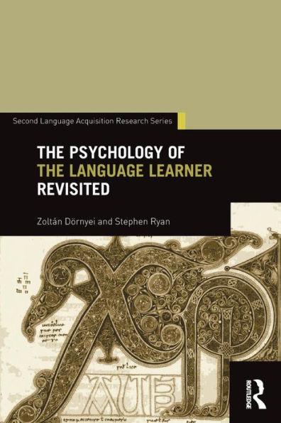 The Psychology of the Language Learner Revisited / Edition 1