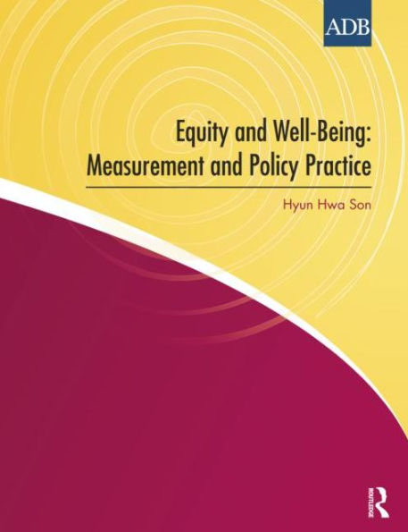 Equity and Well-Being: Measurement and Policy Practice