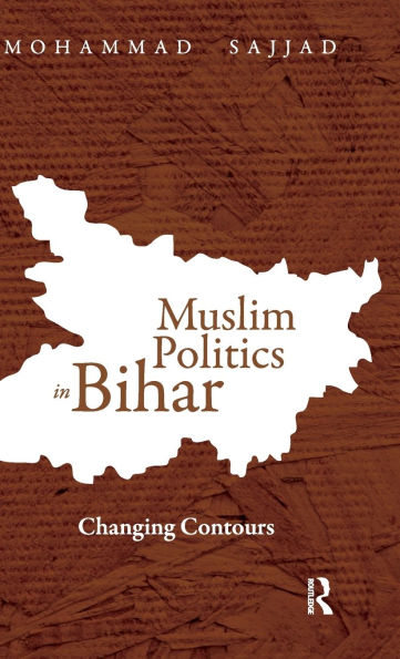 Muslim Politics Bihar: Changing Contours