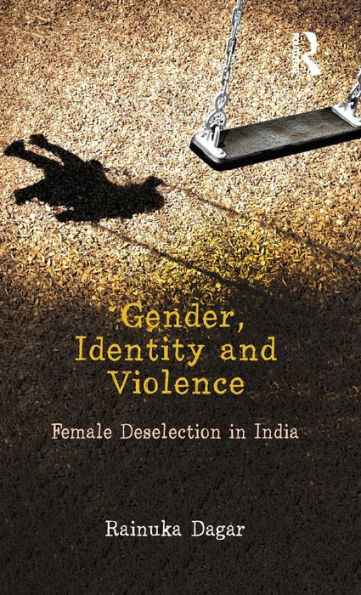 Gender, Identity and Violence: Female Deselection India