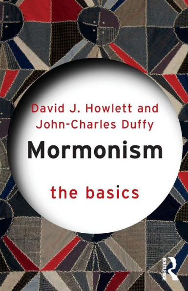 Mormonism: The Basics / Edition 1