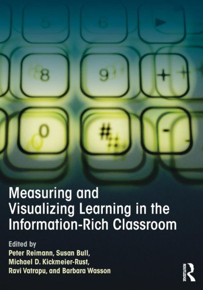 Measuring and Visualizing Learning in the Information-Rich Classroom / Edition 1