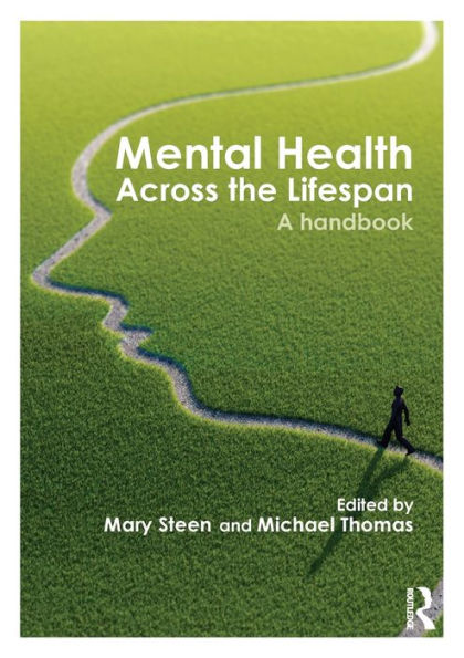 Mental Health Across the Lifespan: A Handbook / Edition 1