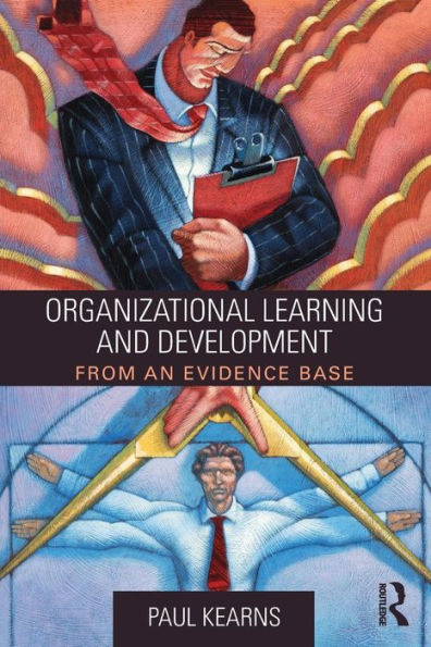 Organizational Learning and Development: From an Evidence Base / Edition 1
