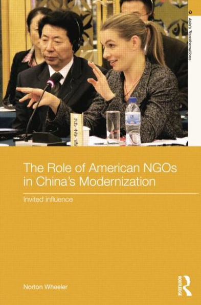 The Role of American NGOs China's Modernization: Invited Influence