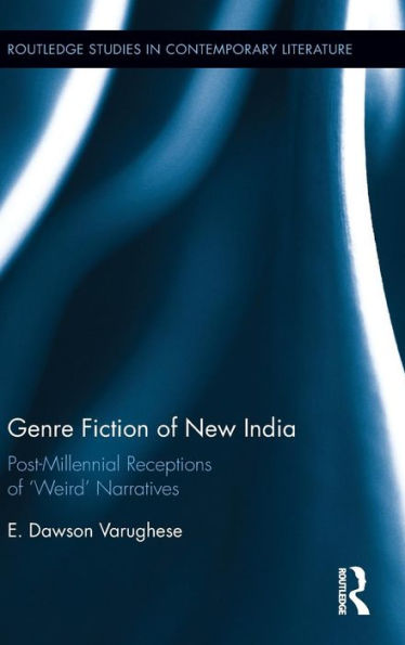 Genre Fiction of New India: Post-millennial receptions of 