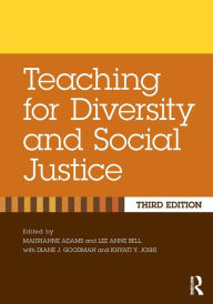 Title: Teaching for Diversity and Social Justice / Edition 3, Author: Maurianne Adams