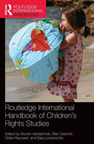 Title: Routledge International Handbook of Children's Rights Studies / Edition 1, Author: Wouter Vandenhole