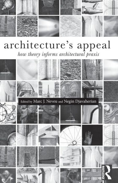 Architecture's Appeal: How Theory Informs Architectural Praxis