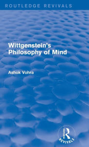 Title: Wittgenstein's Philosophy of Mind (Routledge Revivals), Author: Ashok Vohra