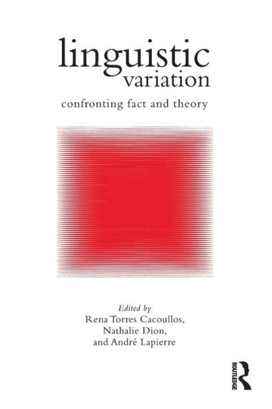 Linguistic Variation: Confronting Fact and Theory