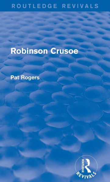 Robinson Crusoe (Routledge Revivals)