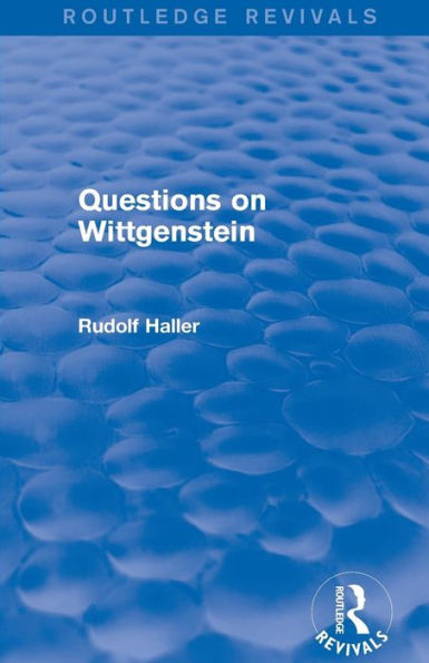 Questions on Wittgenstein (Routledge Revivals)