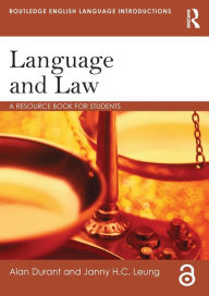 Title: Language and Law: A resource book for students / Edition 1, Author: Alan Durant