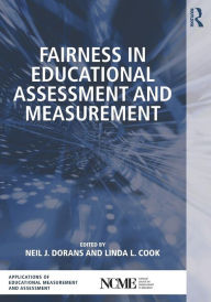 Title: Fairness in Educational Assessment and Measurement / Edition 1, Author: Neil J. Dorans