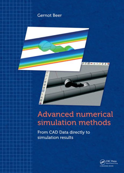 Advanced Numerical Simulation Methods: From CAD Data Directly to Simulation Results / Edition 1