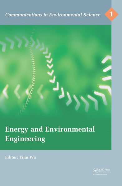 Energy and Environmental Engineering: Proceedings of the 2014 International Conference on Engineering (ICEEE 2014), September 21-22, 2014, Hong Kong