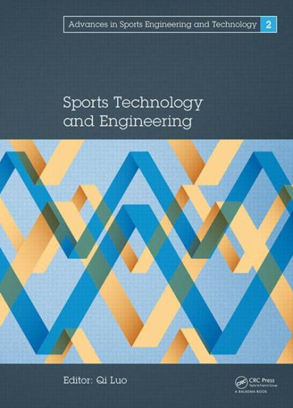 Sports Technology and Engineering: Proceedings of the 2014 Asia-Pacific Congress on Sports Technology and Engineering (STE 2014), December 8-9, 2014, Singapore / Edition 1