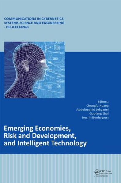 Emerging Economies, Risk and Development, and Intelligent Technology: Proceedings of the 5th International Conference on Risk Analysis and Crisis Response, June 1-3, 2015, Tangier, Morocco / Edition 1